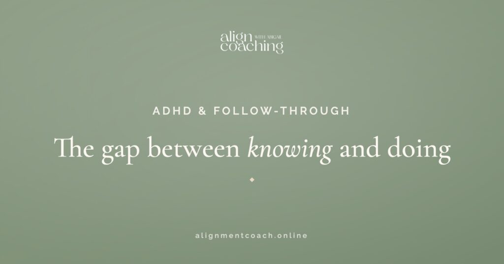 The gap between knowing and doing: ADHD and follow-through